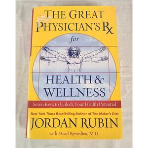 The Great Physician's Rx for Health & Wellness Book David Remedios 2005 J. Rubin